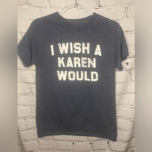 Spencer's Funny Navy Graphic Tee I Wish A Karen Would